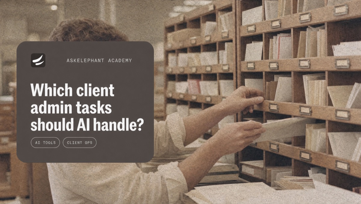 Client admin tasks AI should handle including CRM updates tasks alerts and handoff context