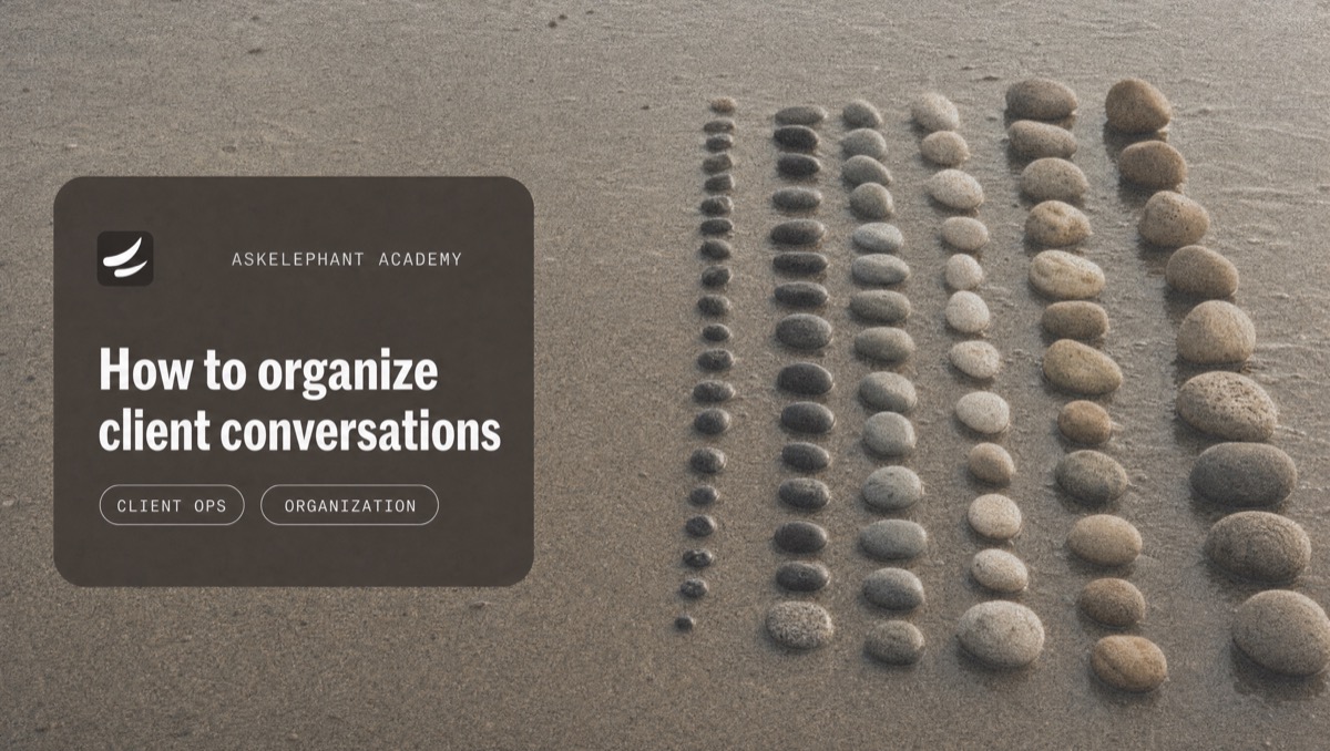 How to organize client conversations — consolidating calls, emails, and chats into one system
